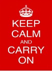 Keep Calm and Carry On